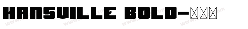 Hansville Bold字体转换